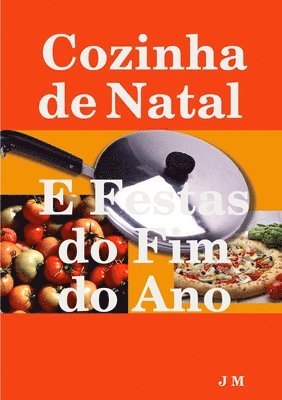 J M - Cozinha de Natal E Festas do fim do Ano, Häftad