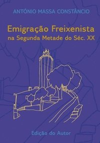 bokomslag Emigrao freixenista na segunda metade do sc. XX