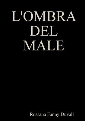 L'Ombra del Male 1