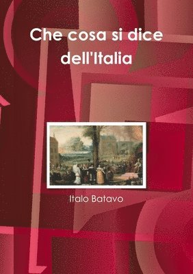 bokomslag Che cosa si dice dell'Italia