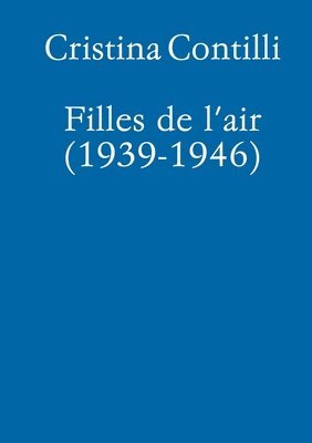 Filles de l'air (1939-1945) 1