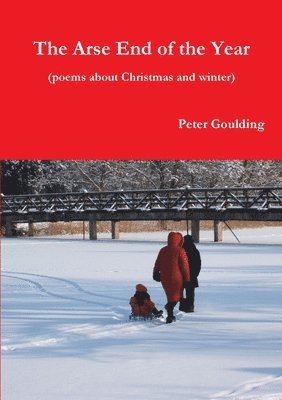 Peter Goulding - arse end of the year, Häftad