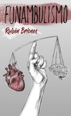 Rubén Briones, Rubén - Funambulismo, Häftad