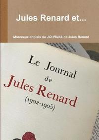 bokomslag Jules Renard et...