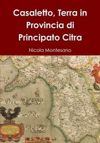 bokomslag Casaletto, Terra in Provincia di Principato Citra