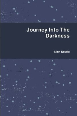 bokomslag Journey Into The Darkness