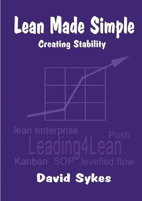 bokomslag Lean Made Simple - Creating Stability