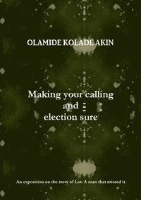 bokomslag Making your calling and election sure