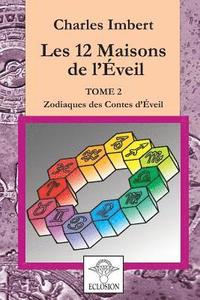 bokomslag Les 12 Maisons de l'Eveil - Tome 2