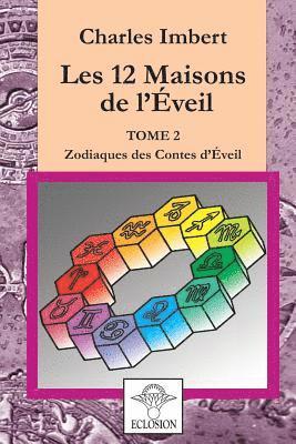 Les 12 Maisons de l'Eveil - Tome 2 1