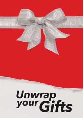 bokomslag Unwrap Your Gifts