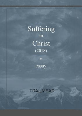 Traumear - Suffering in Christ, Häftad