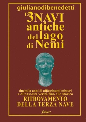Giuliano Di Benedetti - 3 Navi Antiche del Lago Di Nemi, Häftad