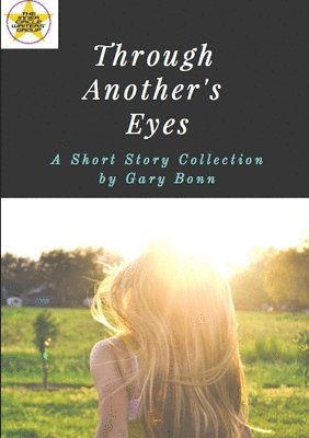 Gary Bonn - Through Another's Eyes, Häftad