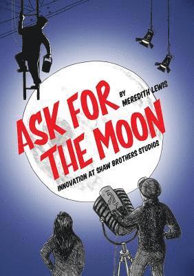 Ask for the Moon 1