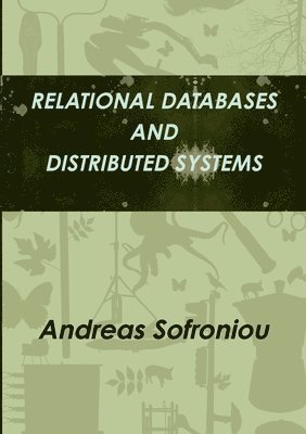 Andreas Sofroniou - Relational Databases and Distributed Systems, Häftad