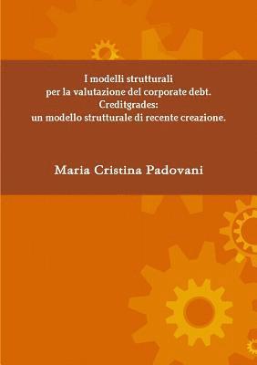 bokomslag I modelli strutturali per la valutazione del corporate debt. Creditgrades