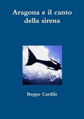 bokomslag Aragona e il canto della sirena