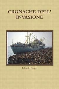 bokomslag Cronache Dell' Invasione