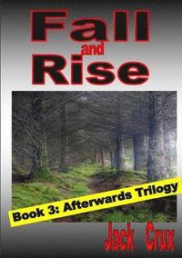 bokomslag Fall and Rise; Book 3 Afterwards Trilogy