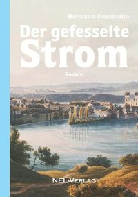 bokomslag Der gefesselte Strom, Roman