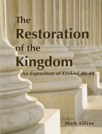 bokomslag The Restoration of the Kingdom