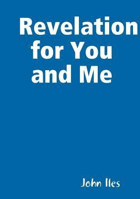 Revelation for You and Me 1