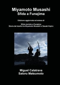 bokomslag Miyamoto Musashi: sfida a Funajima