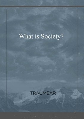 What is Society? 1