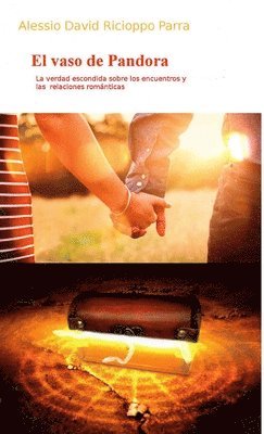 Alessio David Ricioppo Parra - vaso de Pandora - La verdad escondida sobre los encuentros y las relaciones románticas, Häftad