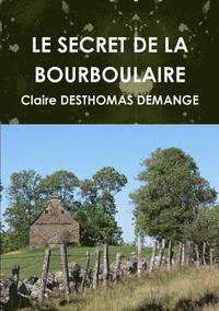 bokomslag Le Secret de la Bourboulaire
