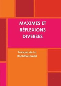 bokomslag Maximes Et R&#402;flexions Diverses