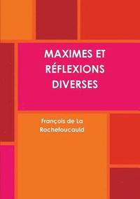 bokomslag Maximes Et Réflexions Diverses