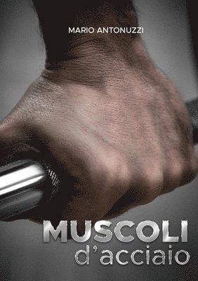 bokomslag Muscoli d'acciaio