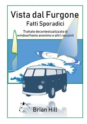 Brian Hill - Vista Dal Furgone - Fatti Sporadici, Häftad