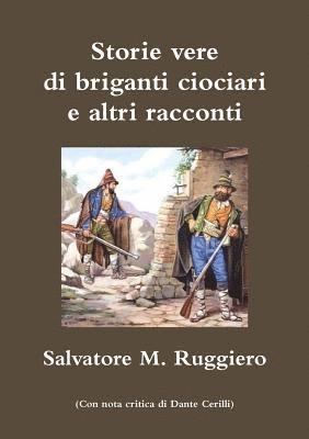 Storie vere di briganti ciociari e altri racconti 1