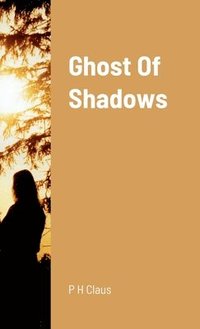 bokomslag Ghost Of Shadows