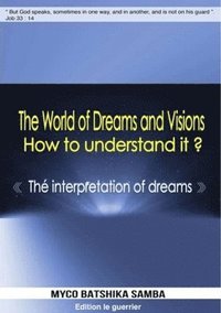 bokomslag World Of Dreams &Visions, How to Understand It ?