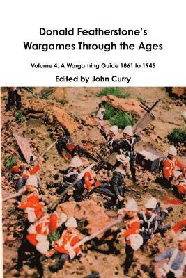 bokomslag Donald Featherstones Wargames Through the Ages Volume 4