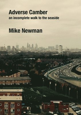 Mike Newman - Adverse Camber, Häftad