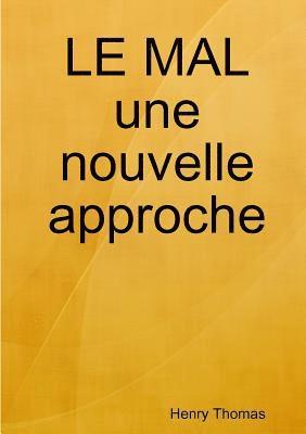Henry Thomas - MAL une nouvelle approche, Häftad