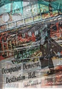 bokomslag Occupation Democrat, Destination Hell