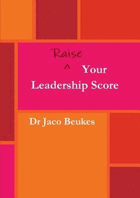 bokomslag Raise Your Leadership Score