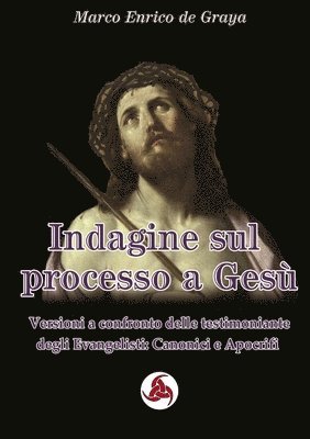 Indagine sul processo a Gesù