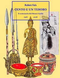 bokomslag Cento e un tesoro. Il centenario del Museo Cardu 1918-2018
