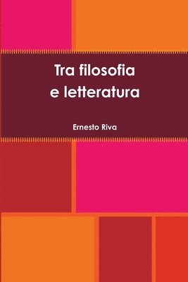 bokomslag Tra filosofia e letteratura