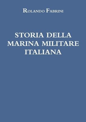 Storia Della Marina Militare Italiana 1