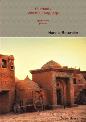 Hannie Rouweler - Fluittaal / Whistle Language, Häftad