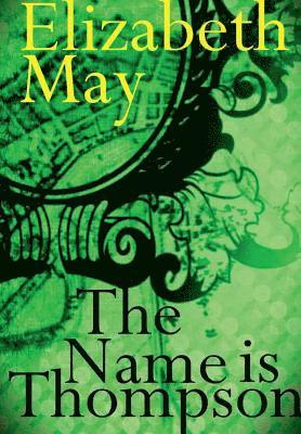 Name is Thompson - A Novel of Old Belfast