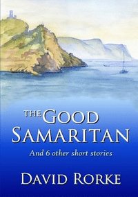 bokomslag The Good Samaritan and 6 Other Short Stories